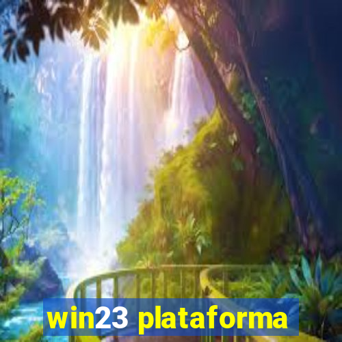 win23 plataforma